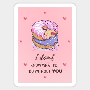 Don't know what to do donut love Sticker